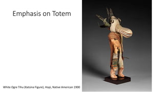 Emphasis on Totem
White Ogre Tihu (Katsina Figure), Hopi, Native American 1900
 