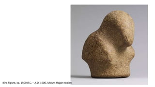 Bird Figure, ca. 1500 B.C. – A.D. 1600, Mount Hagan region
 