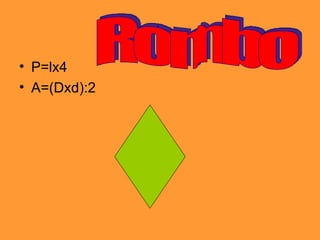 ‘ P=lx4 A=(Dxd):2 Rombo 