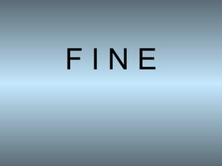 F I N E 