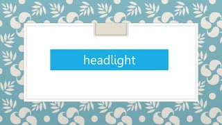 headlight
 