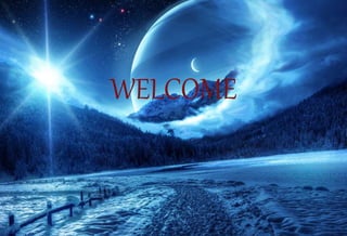 WELCOME
 