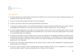 22
Evenimentul este...
 un moment special în care se discută altfel. Un moment în care întrebări care nu se pun în niciun alt context și răspunsuri personale, care
sunt păstrate de obicei pentru sine, sunt oferite.
 un cadru în care apar adesea momente tensionate, dar care pot fi gestionate.
 un cadru în care oamenii vorbesc chiar și pentru prima dată despre experiențele lor.
 o ocazie pentru a discuta stereotipuri: „Am vorbit despre doing gender cu Ingrid și stereotipuri feminine, făcut copii, curățenie, mâncare.
Am împărtășit opinii. Mă bucur că nu sunt singura care crede că femeile nu trebuie să facă doar asta.” (Cititor, București)
 un mod de a depăși perioade grele. Unii oameni vin aici tocmai pentru a vorbi cu cineva care nu îi cunoaște, pentru că simt că nu este
nevoie să îi protejeze, nefiindu-le apropiați. Mai ales în perioadele grele, în care simți că cei dragi sunt o apăsare pentru tine și tu pentru
ei, un eveniment BV ajută. (Carte, București)
 un moment în care oamenii au emoții, dar despre care tot ei cred că este important să și le depășească. Surprizele pot fi plăcute, uneori
sunt înțeleși mai bine decât se așteptau și descoperă că temerile lor erau neîntemeiate: „Am fost întrebată ce fac eu pentru a-i proteja pe
cei din jur. Îmi era teamă că o să considere că nu fac suficient, că nu reușesc să-i protejez, dar nu a fost deloc așa. Au fost mulțumiți de
răspunsul meu”. (Carte, București)
 un cadru în care sunt explicate anumite alegeri pe care unii oameni le critică, un cadru care aduce inteligibilitate și legitimitate anumitor
decizii personale. (Carte, București)
 un mod de a merge mai departe. După o experiență puternic negativă, adoptarea rolului de carte și împărtășirea ei cu o persoană
necunoscută te poate „vindeca”, îți poate reda încrederea în tine și în oameni. (Carte, București)
 