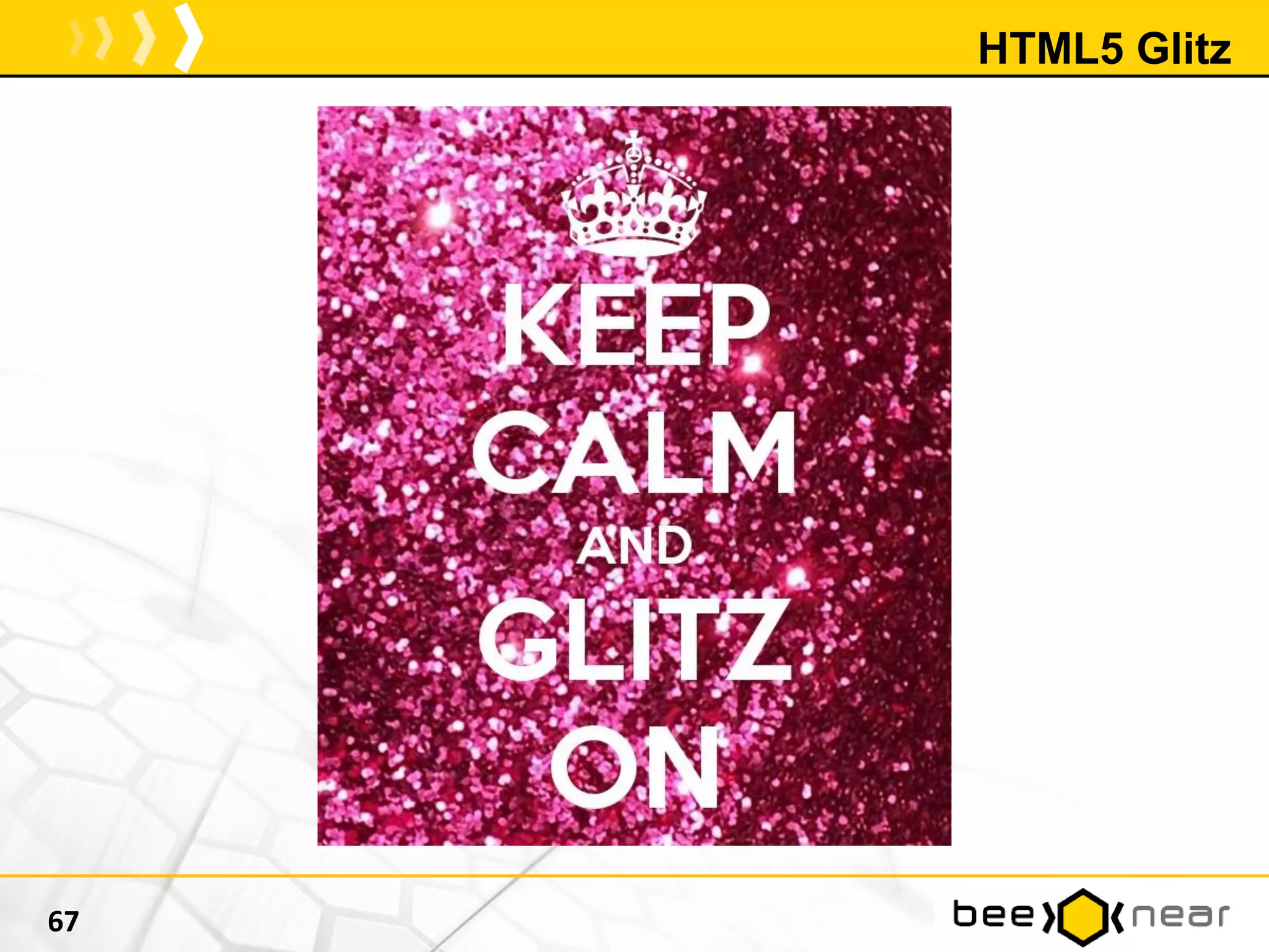 HTML5 Glitz
67
 
