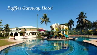 Raffles Gateway Hotel
 