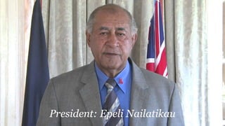 President: Epeli Nailatikau
 