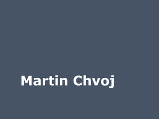 Martin Chvoj

 
