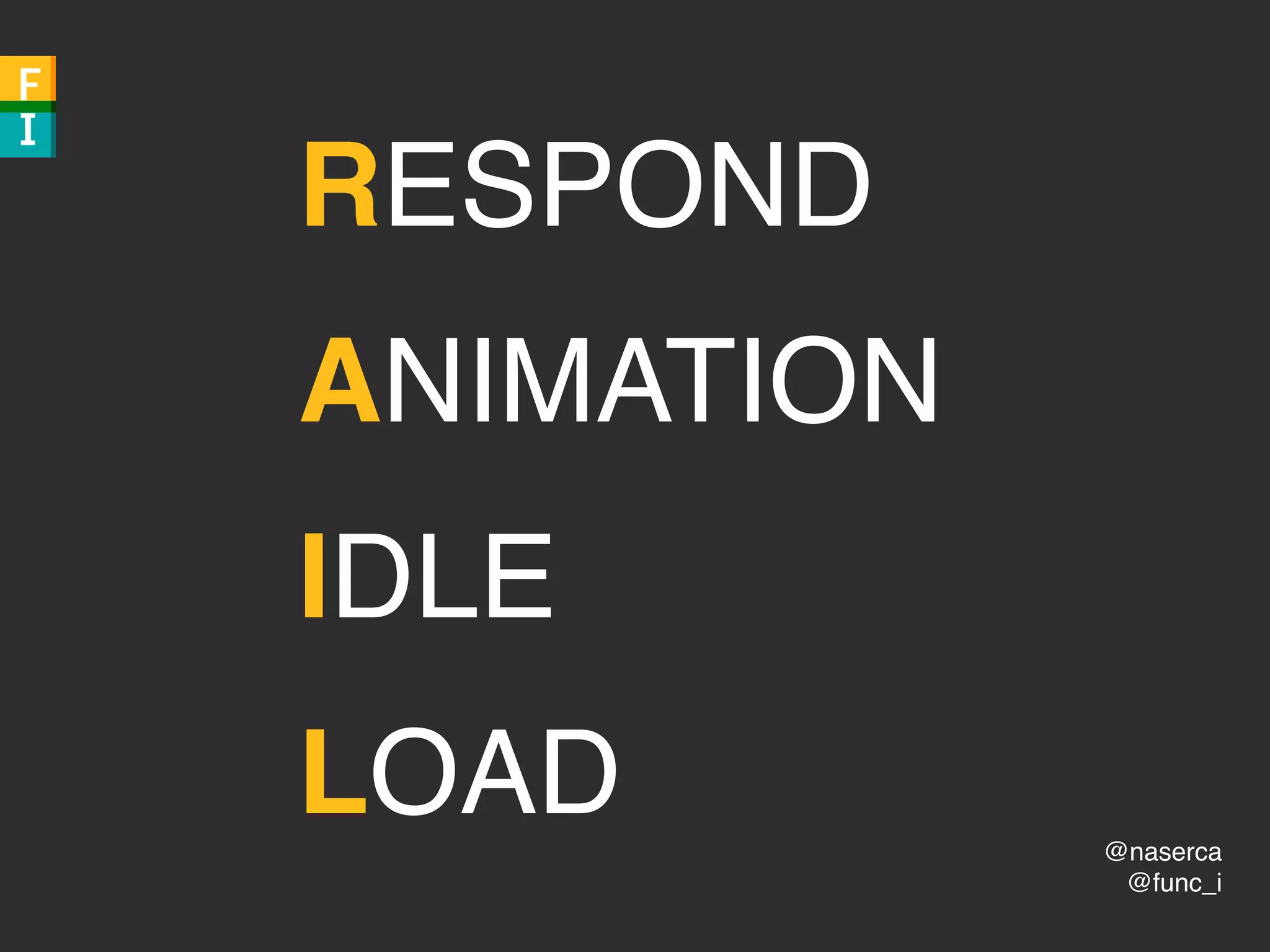 @naserca
@func_i
RESPOND
ANIMATION
IDLE
LOAD
 
