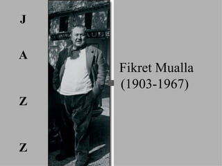 Fikret Mualla (1903-1967)  J A Z Z 