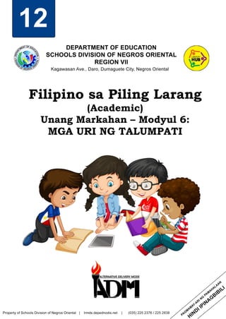 12
Filipino sa Piling Larang
(Academic)
Unang Markahan – Modyul 6:
MGA URI NG TALUMPATI
 