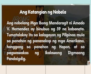 IBONG
MANDARAGIT
NI AMADO V.
HERNANDEZ
MGA KAPANA-PANABIK
NA PANGYAYARI
1.
2.
3.
4.
5.
 