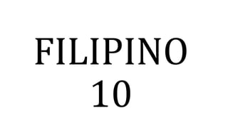 FILIPINO
10
 
