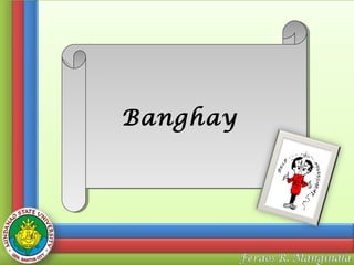 Banghay
Banghay

 