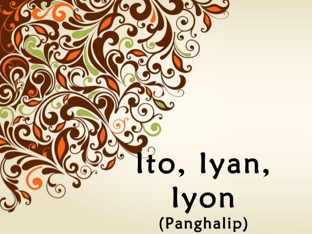 panghalip ito iyan iyon iyon