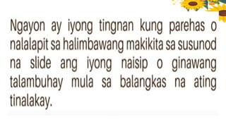 FIL 4 MATATAG WEEK 2 Q2 PPT LESSON EXEMPLAR