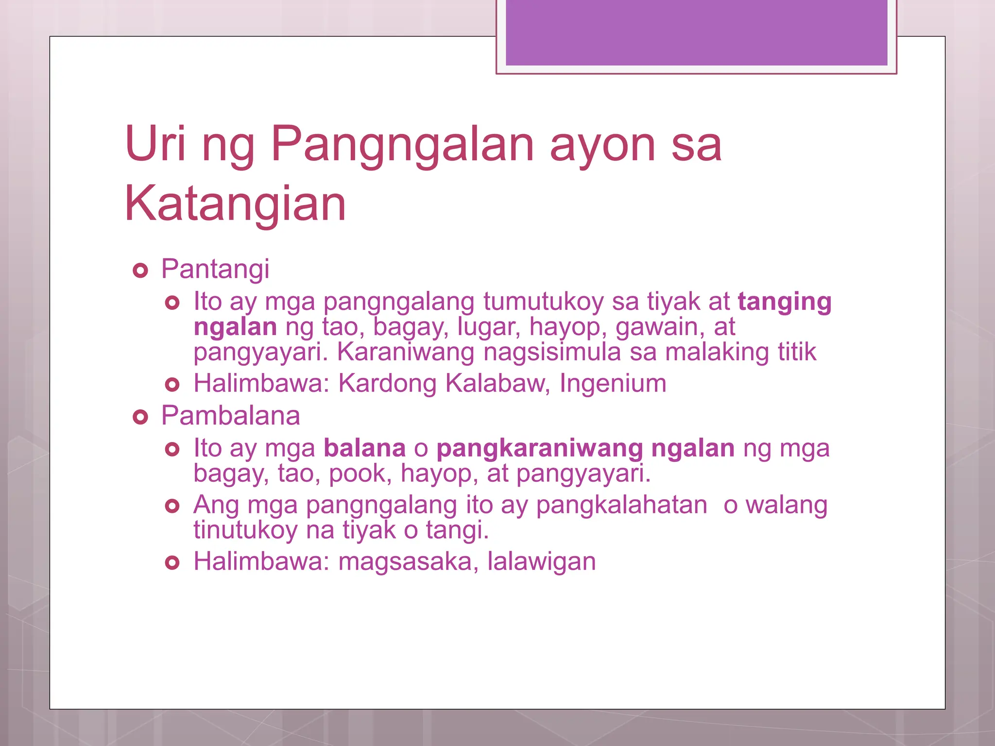 Ang Pangngalan at Ang Mga Uri Nito Ayon sa Kaantasan at Katangian | PPTX