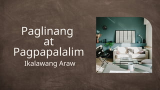 Paglinang
at
Pagpapalalim
Ikalawang Araw
 