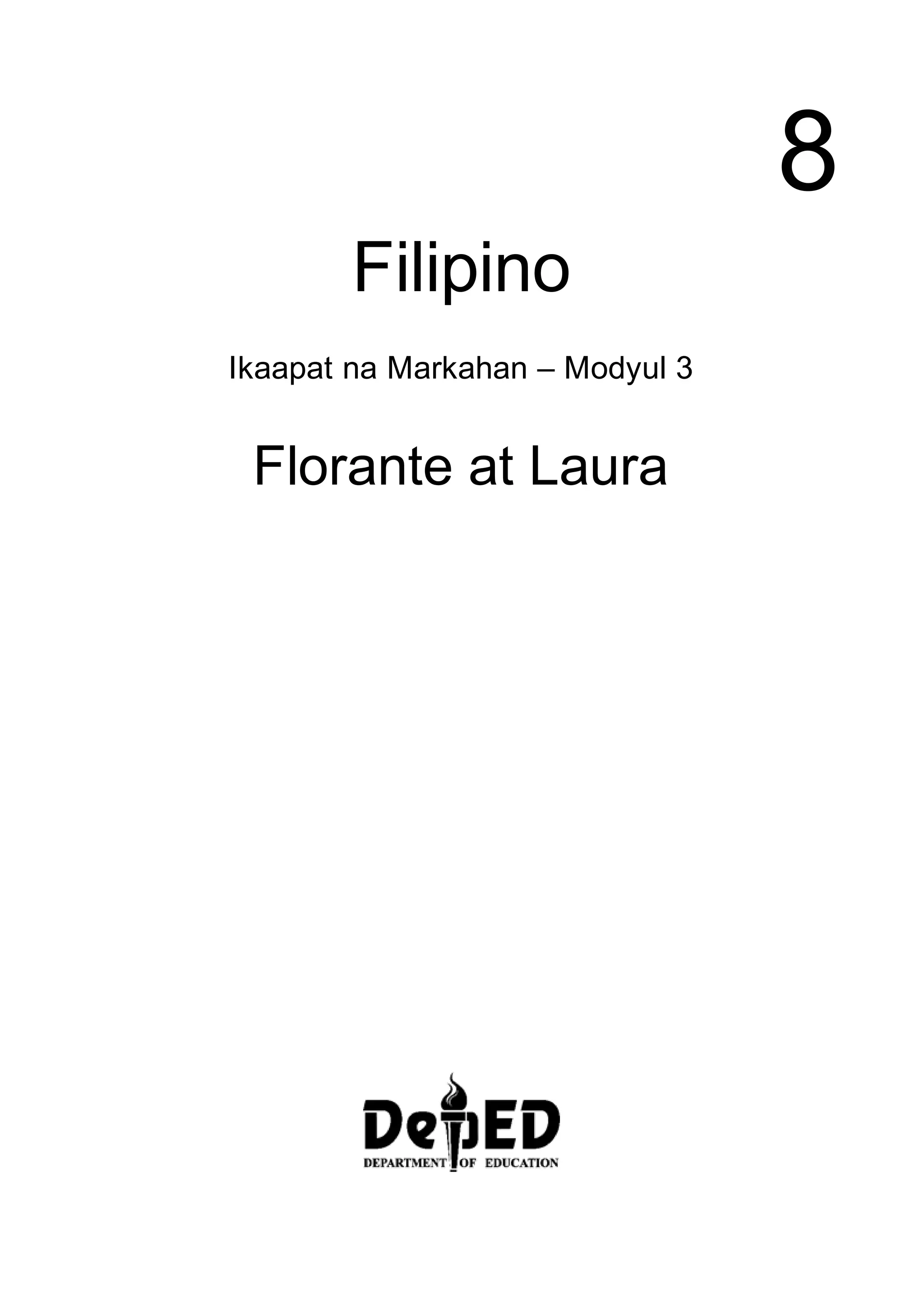 Filipino
Ikaapat na Markahan – Modyul 3
Florante at Laura
8
 