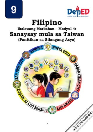 1
9
Filipino
Ikalawang Markahan – Modyul 4:
Sanaysay mula sa Taiwan
(Panitikan sa Silangang Asya)
 