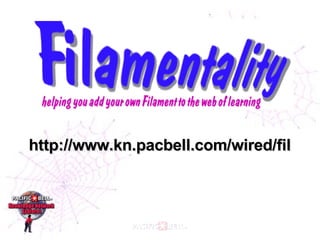 http://www.kn.pacbell.com/wired/fil 