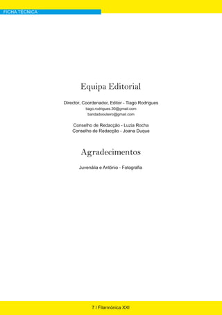 Equipa Editorial




Agradecimentos
 