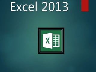 Excel 2013
 