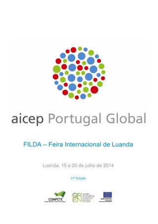 FILDA – Feira Internacional de Luanda
Luanda, 15 a 20 de julho de 2014
31ª Edição

 