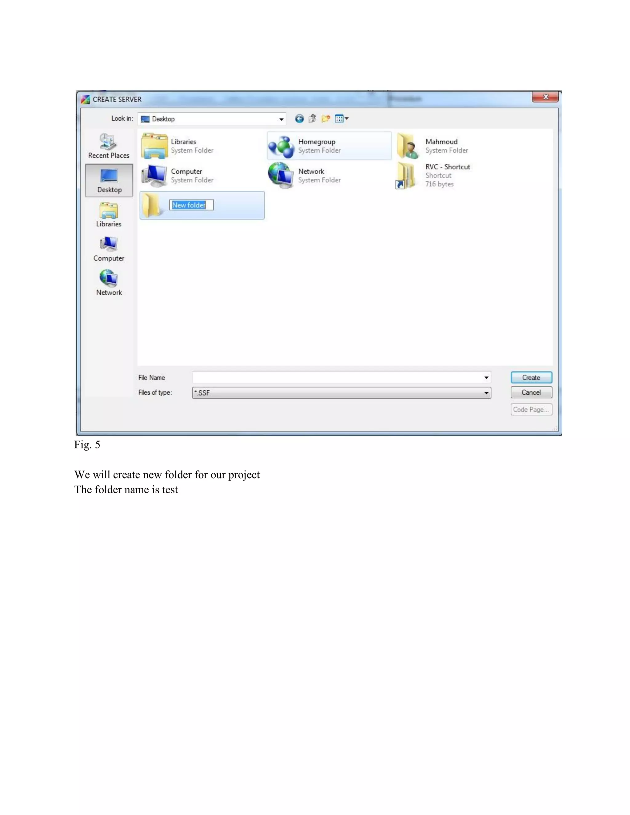 Fig. 5
We will create new folder for our project
The folder name is test

 