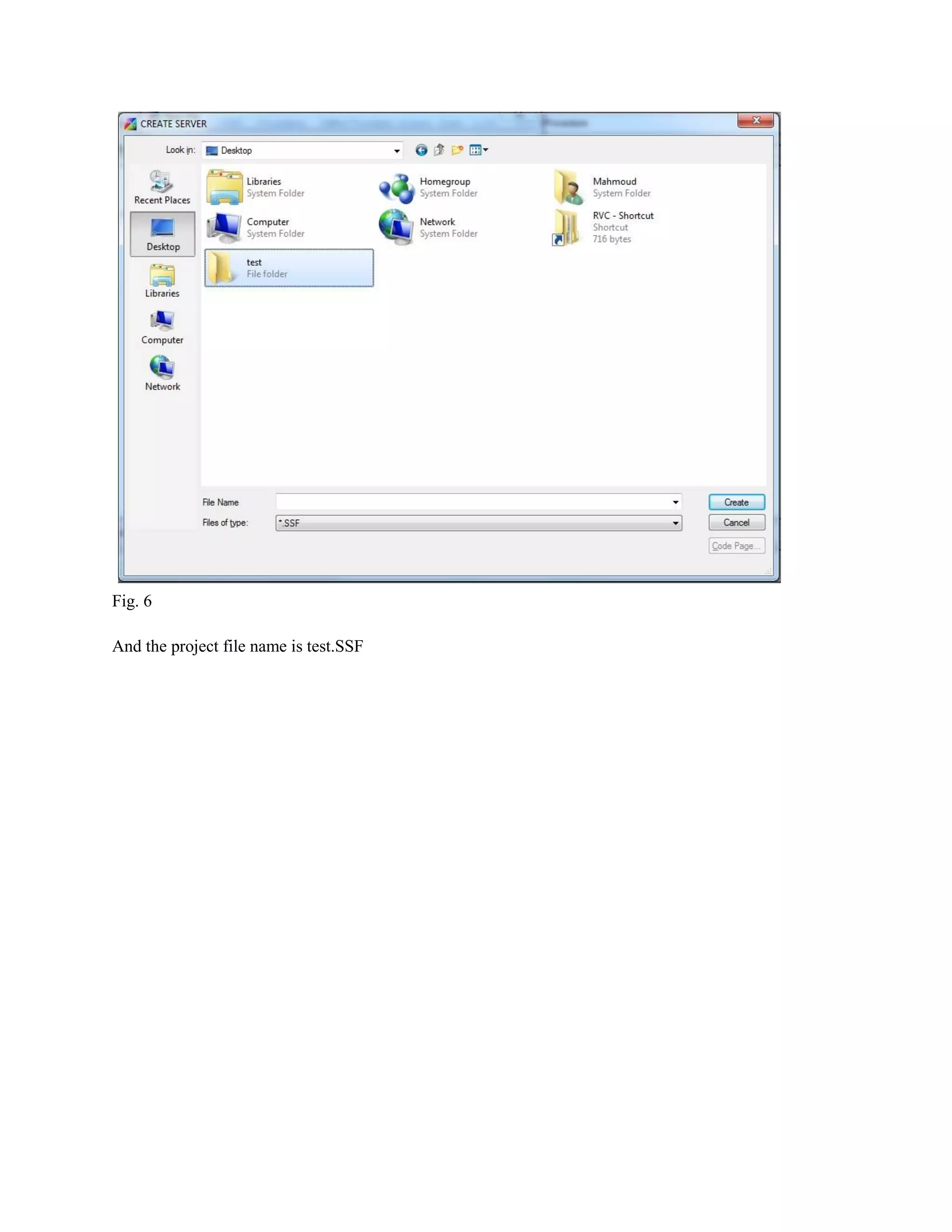Fig. 6
And the project file name is test.SSF

 