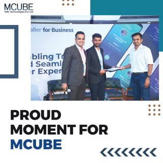Proud Moment for MCUBE