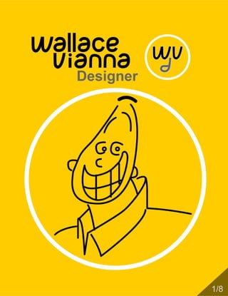 Wallace Vianna designer - portfólio e apresentação