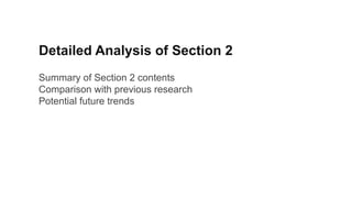 Detailed Analysis of Section 2
Summary of Section 2 contents
Comparison with previous research
Potential future trends
 