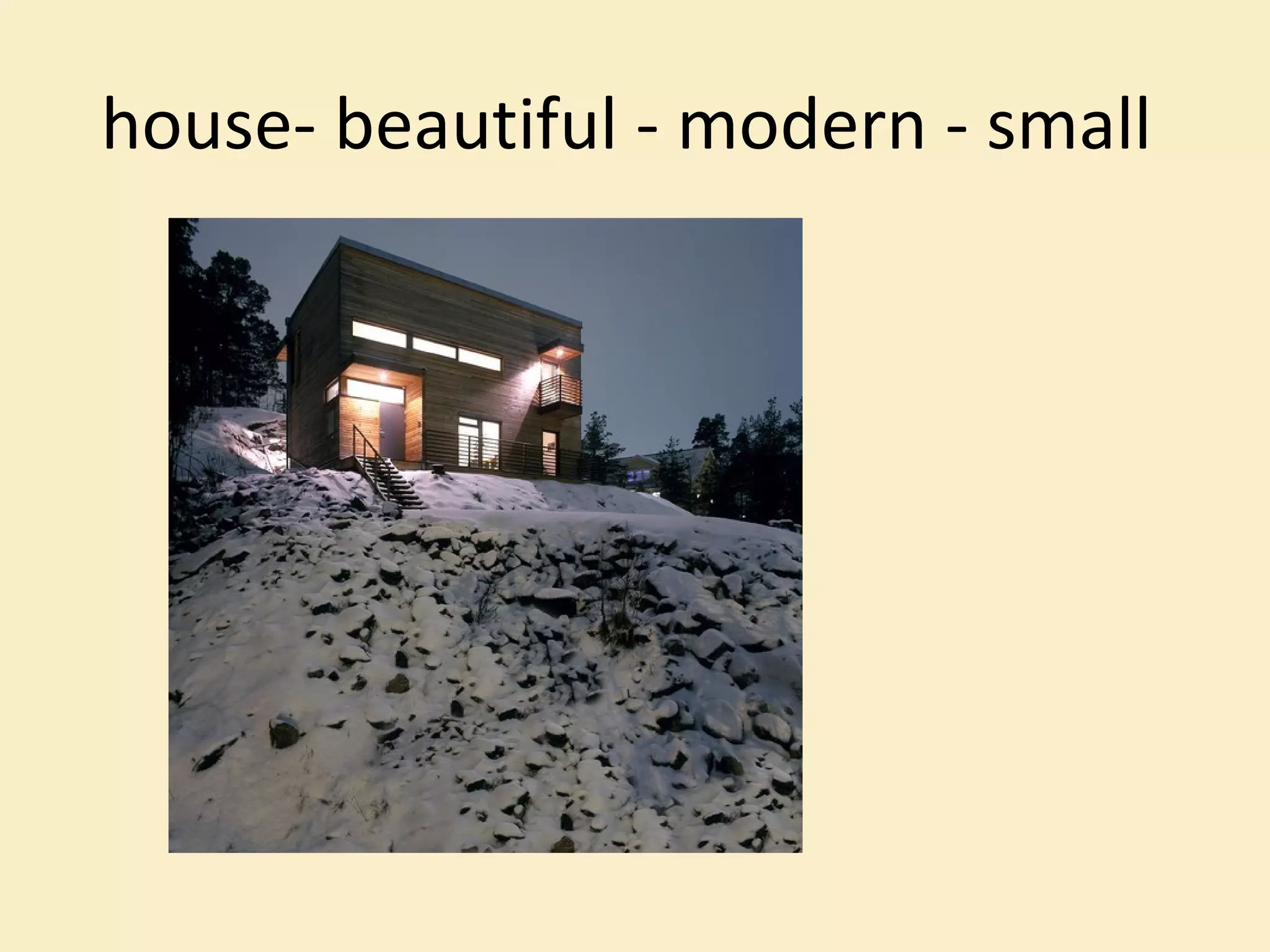 house- beautiful - modern - small  