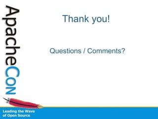 Thank you! Questions / Comments? 