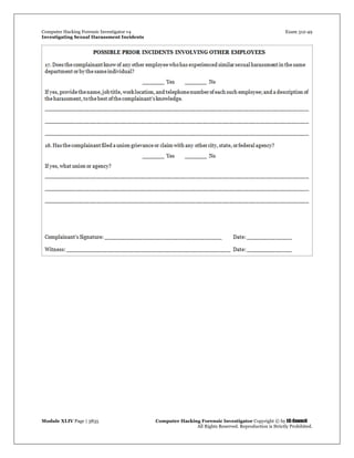 Computer Hacking Forensic Investigator v4 Exam 312-49
Investigating Sexual Harassment Incidents
Module XLIV Page | 3835 Computer Hacking Forensic Investigator Copyright © by EC-Council
All Rights Reserved. Reproduction is Strictly Prohibited.
 