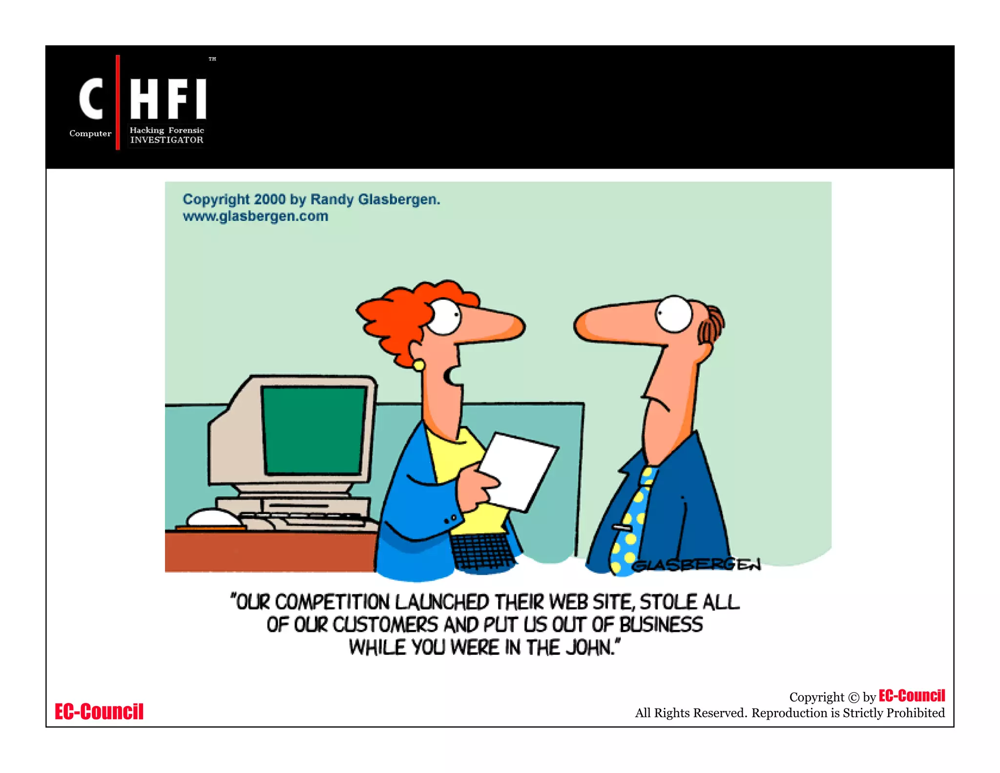 EC-Council
Copyright © by EC-Council
All Rights Reserved. Reproduction is Strictly Prohibited
 