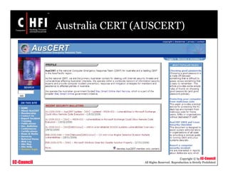 EC-Council
Copyright © by EC-Council
All Rights Reserved. Reproduction is Strictly Prohibited
Australia CERT (AUSCERT)
 