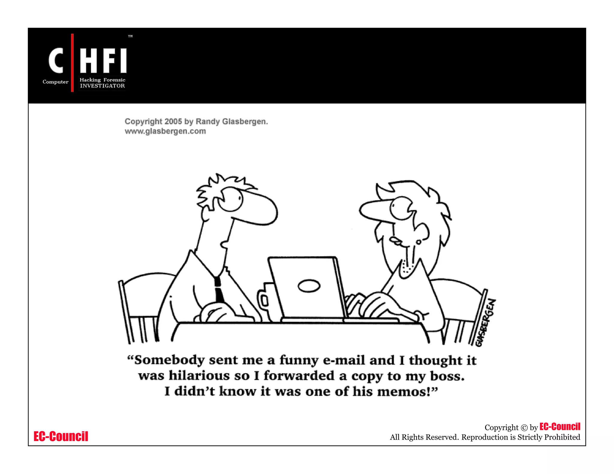 EC-Council
Copyright © by EC-Council
All Rights Reserved. Reproduction is Strictly Prohibited
 