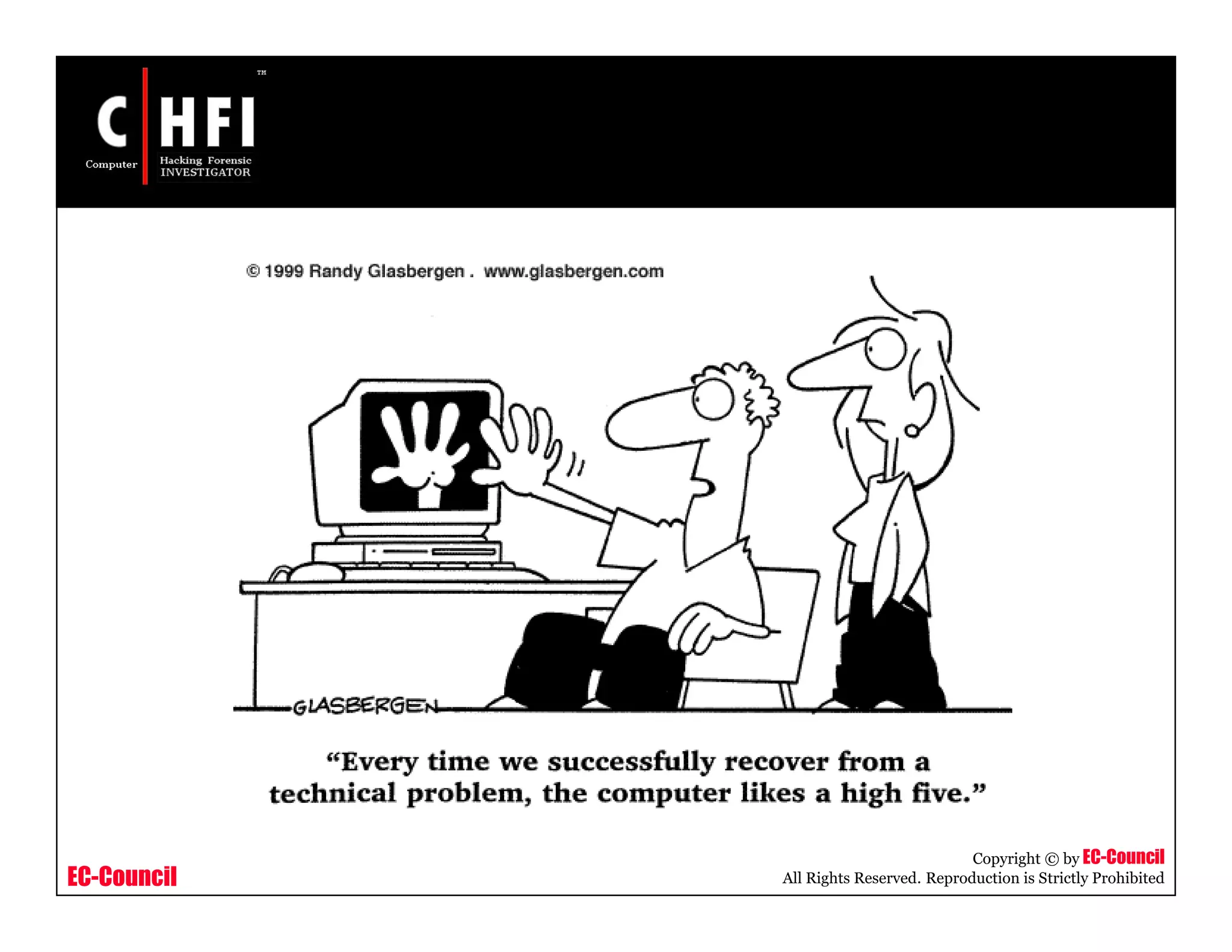 EC-Council
Copyright © by EC-Council
All Rights Reserved. Reproduction is Strictly Prohibited
 