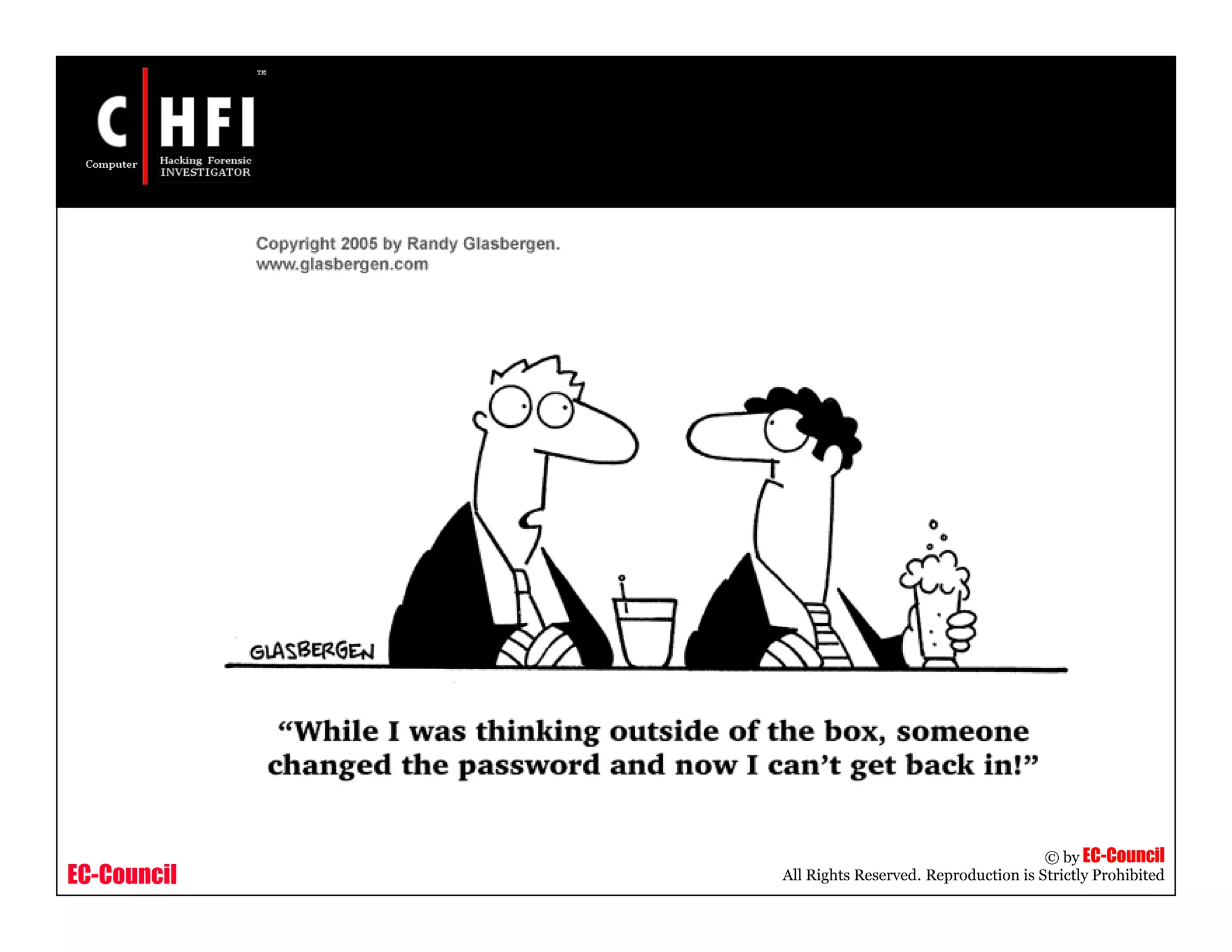 EC-Council
Copyright © by EC-Council
All Rights Reserved. Reproduction is Strictly Prohibited
 