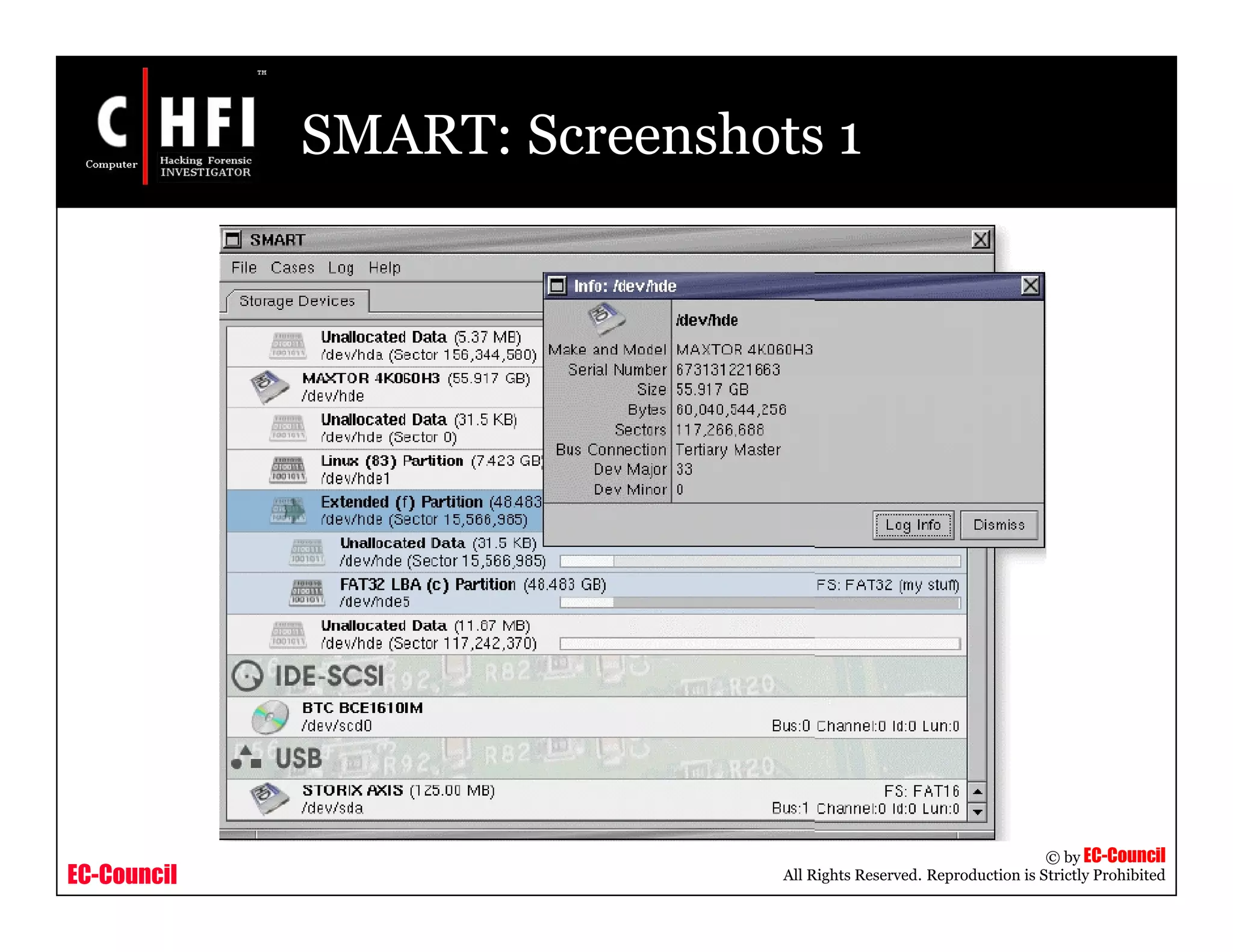 EC-Council
Copyright © by EC-Council
All Rights Reserved. Reproduction is Strictly Prohibited
SMART: Screenshots 1
 