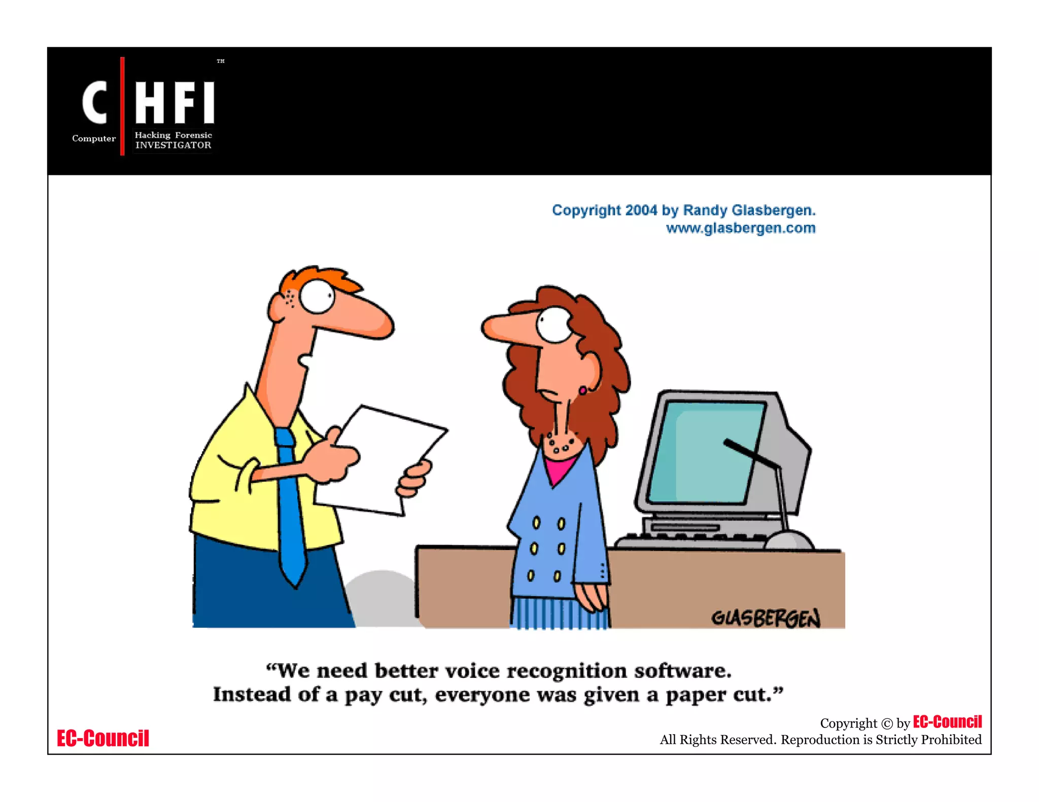 EC-Council
Copyright © by EC-Council
All Rights Reserved. Reproduction is Strictly Prohibited
 