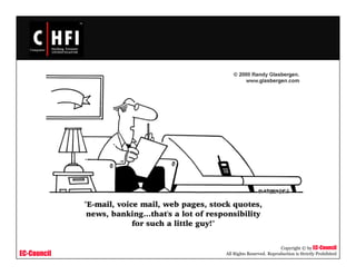 EC-Council
Copyright © by EC-Council
All Rights Reserved. Reproduction is Strictly Prohibited
 