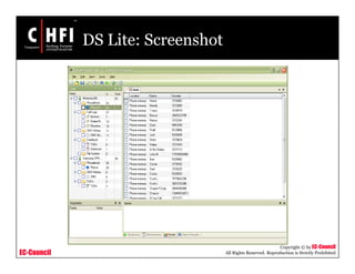 EC-Council
Copyright © by EC-Council
All Rights Reserved. Reproduction is Strictly Prohibited
DS Lite: Screenshot
 