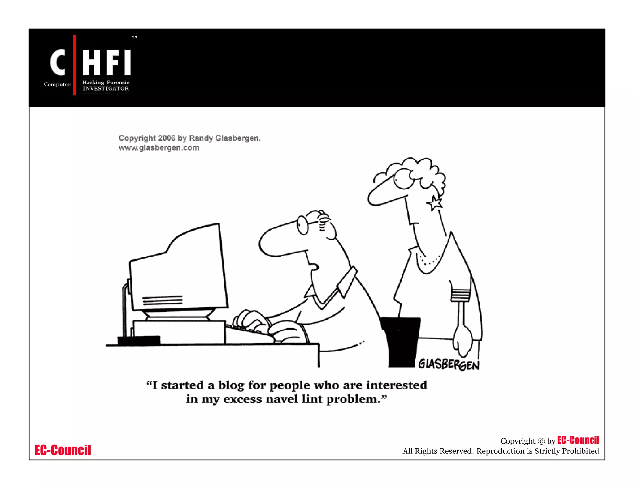 EC-Council
Copyright © by EC-Council
All Rights Reserved. Reproduction is Strictly Prohibited
 