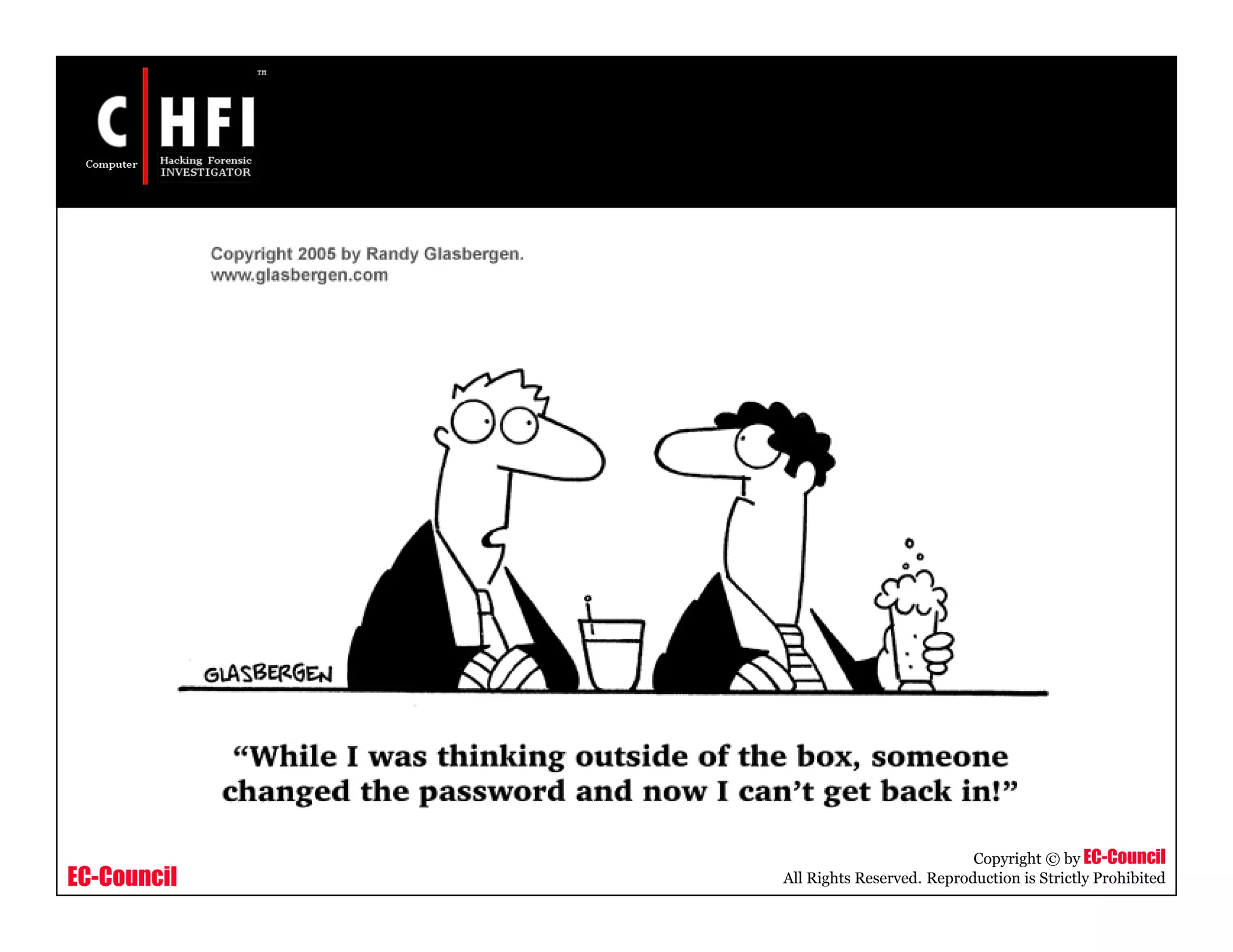 EC-Council
Copyright © by EC-Council
All Rights Reserved. Reproduction is Strictly Prohibited
 