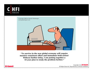 EC-Council
Copyright © by EC-Council
All Rights Reserved. Reproduction is Strictly Prohibited
 