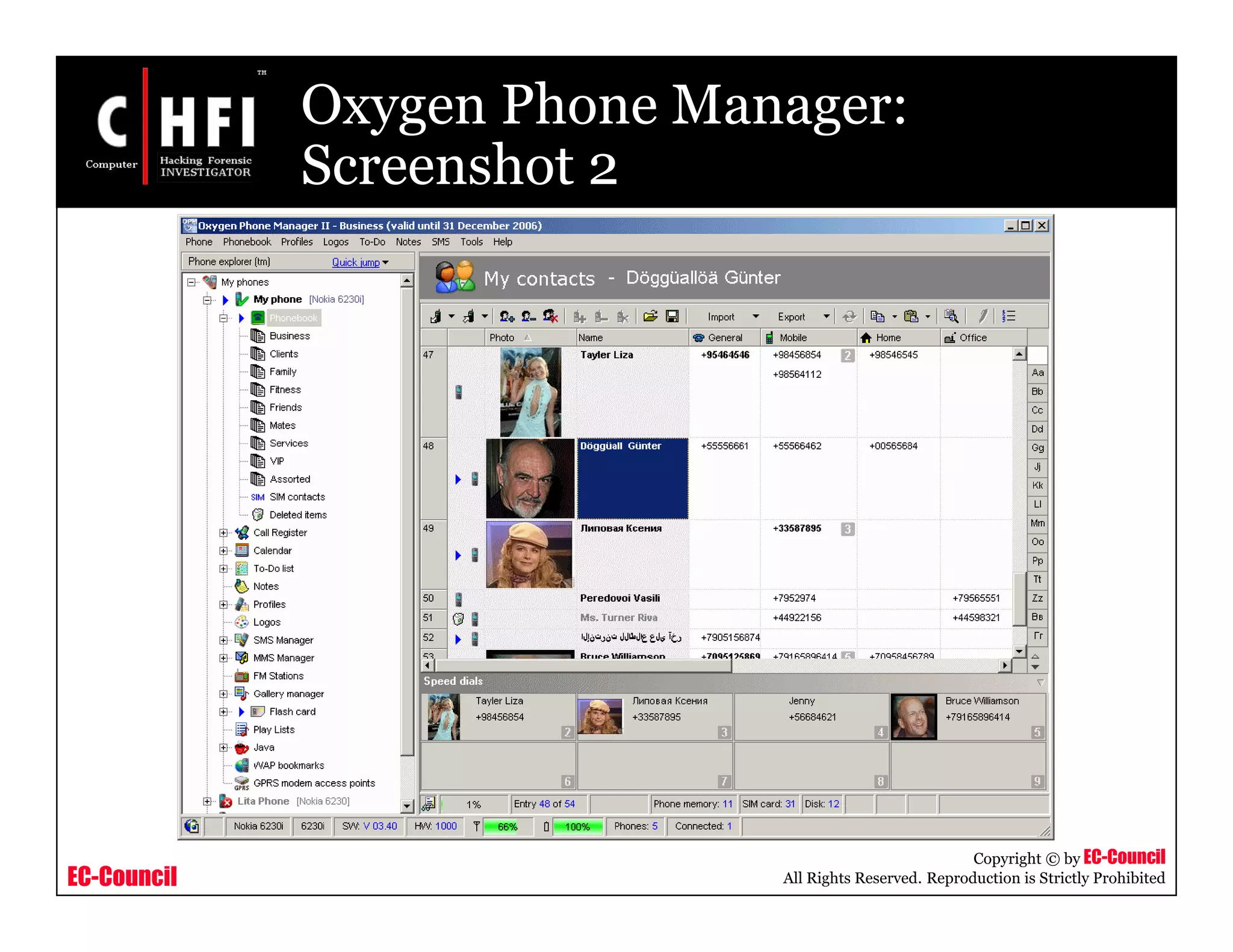 EC-Council
Copyright © by EC-Council
All Rights Reserved. Reproduction is Strictly Prohibited
Oxygen Phone Manager:
Screenshot 2
 