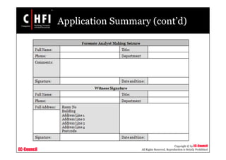 EC-Council
Copyright © by EC-Council
All Rights Reserved. Reproduction is Strictly Prohibited
Application Summary (cont’d)
 