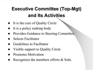 Executive Committee (Top
Executive Committee (Top-
-Mgt)
Mgt)
and Its Activities
and Its Activities
z It is the core of Qu...